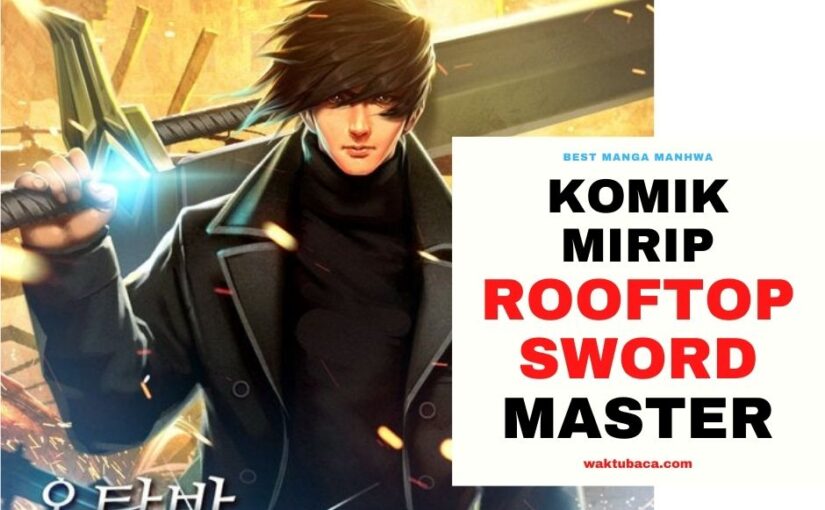 Manga Manhwa Mirip Rooftop Sword Master