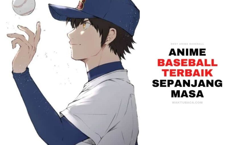 10 Anime Baseball Terbaik Sepanjang Masa 2022-2023