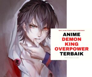 Anime Raja Iblis Overpower terbaik