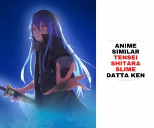 Anime Mirip Tensei Shitara Slime Datta Ken