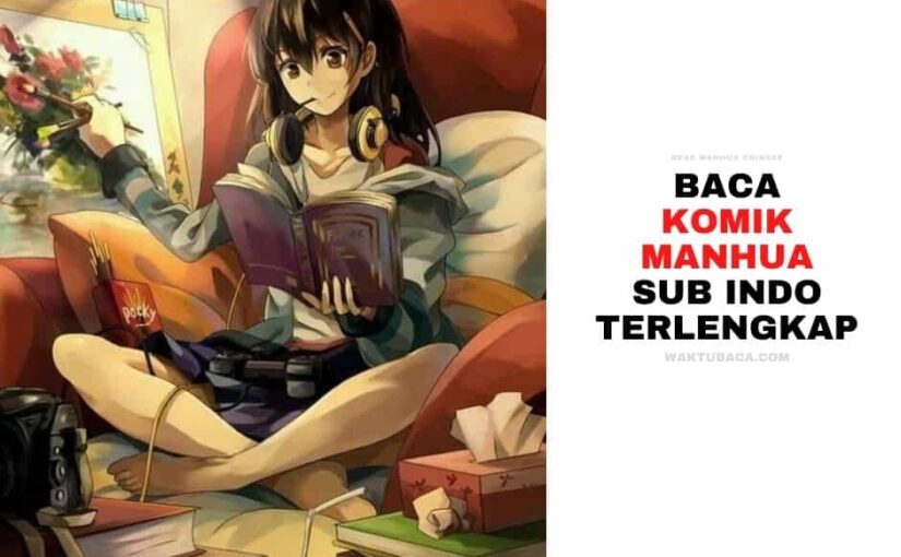 Baca Komik Manhua Sub Indo Terlengkap & Terbaik
