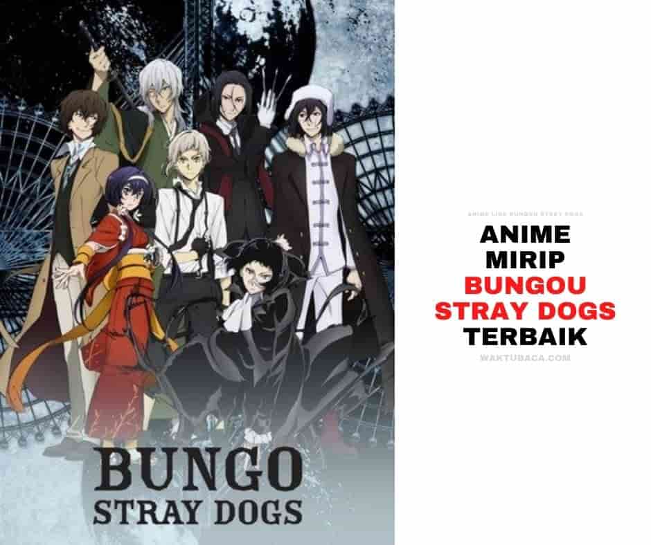 Anime Mirip Bungou Stray Dogs