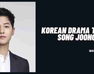 Drama Song Joong Ki Terbaru