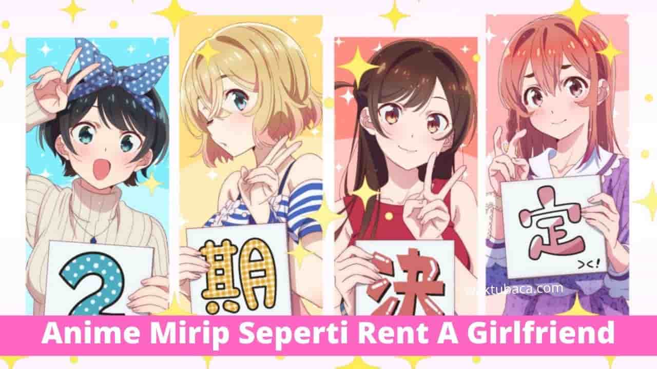 Anime Mirip Seperti Rent A Girlfriend