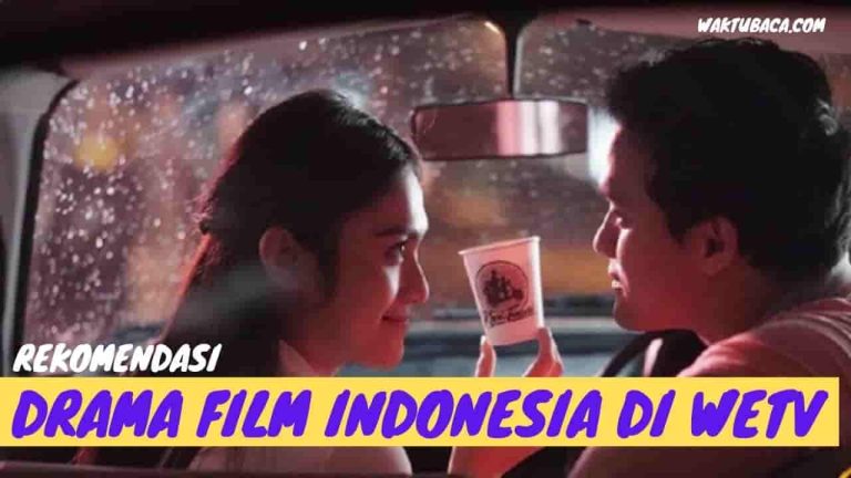 Drama Film Indonesia di WeTV