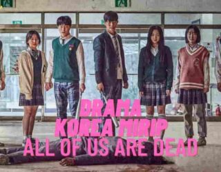 Drama Korea Mirip All of Us Are Dead