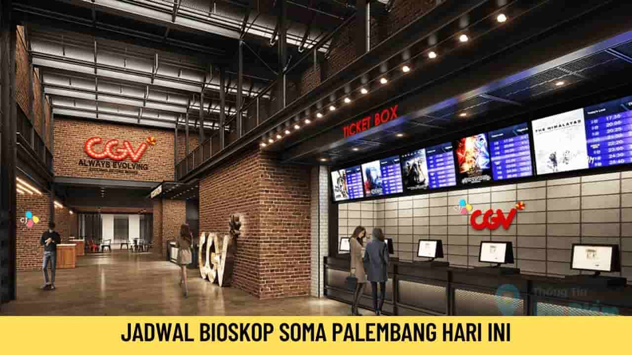 Jadwal Bioskop SoMa Palembang Hari ini 28 Januari 2022