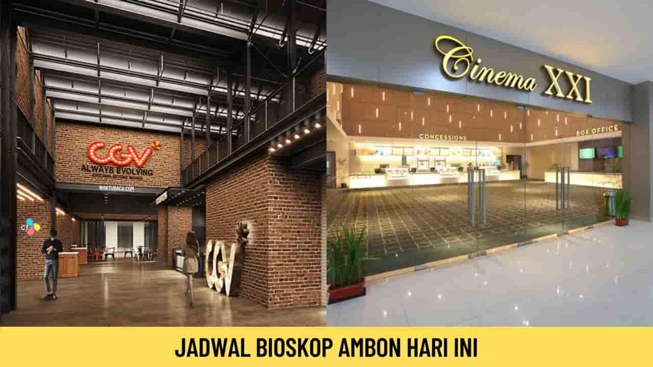 Jadwal Bioskop Ambon Platinum Cineplex Plaza Hari ini 27 Januari 2022
