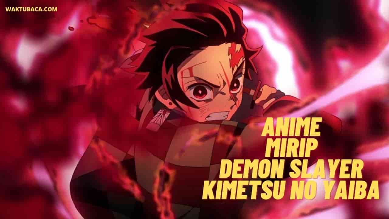 Anime Mirip Demon Slayer: Kimetsu No Yaiba