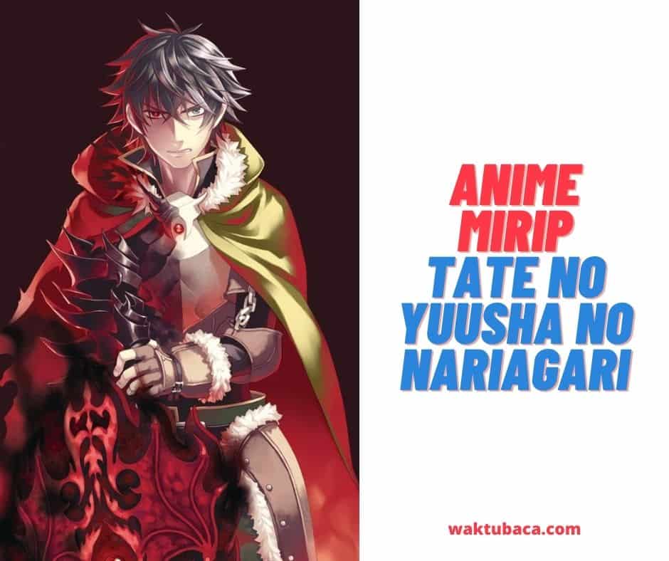 7 Anime Mirip Tate no Yuusha no Nariagari Terbaik 2022-2023