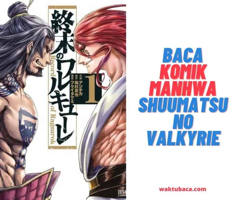 Baca Komik Shuumatsu no Valkyrie Manga Sub Indo Terlengkap