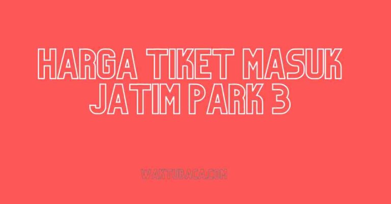 Harga Tiket Masuk Jatim Park 3