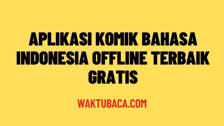 Aplikasi Komik Bahasa Indonesia OFFLINE Terbaik Gratis