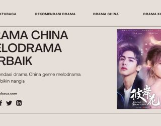 30 Rekomendasi Drama China Melodrama Terbaik & Terbaru 2022