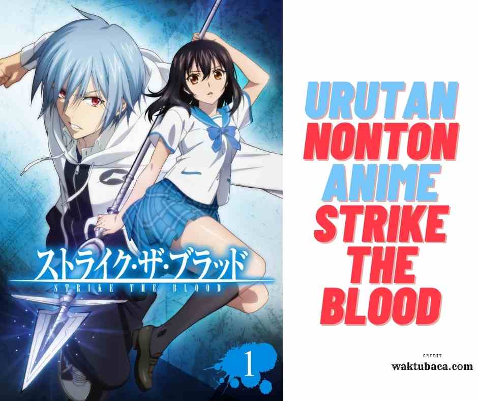 Urutan Nonton Strike the Blood