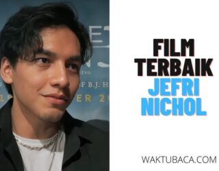 17+ Film Jefri Nichol Terbaru & Terbaik 2022-2023