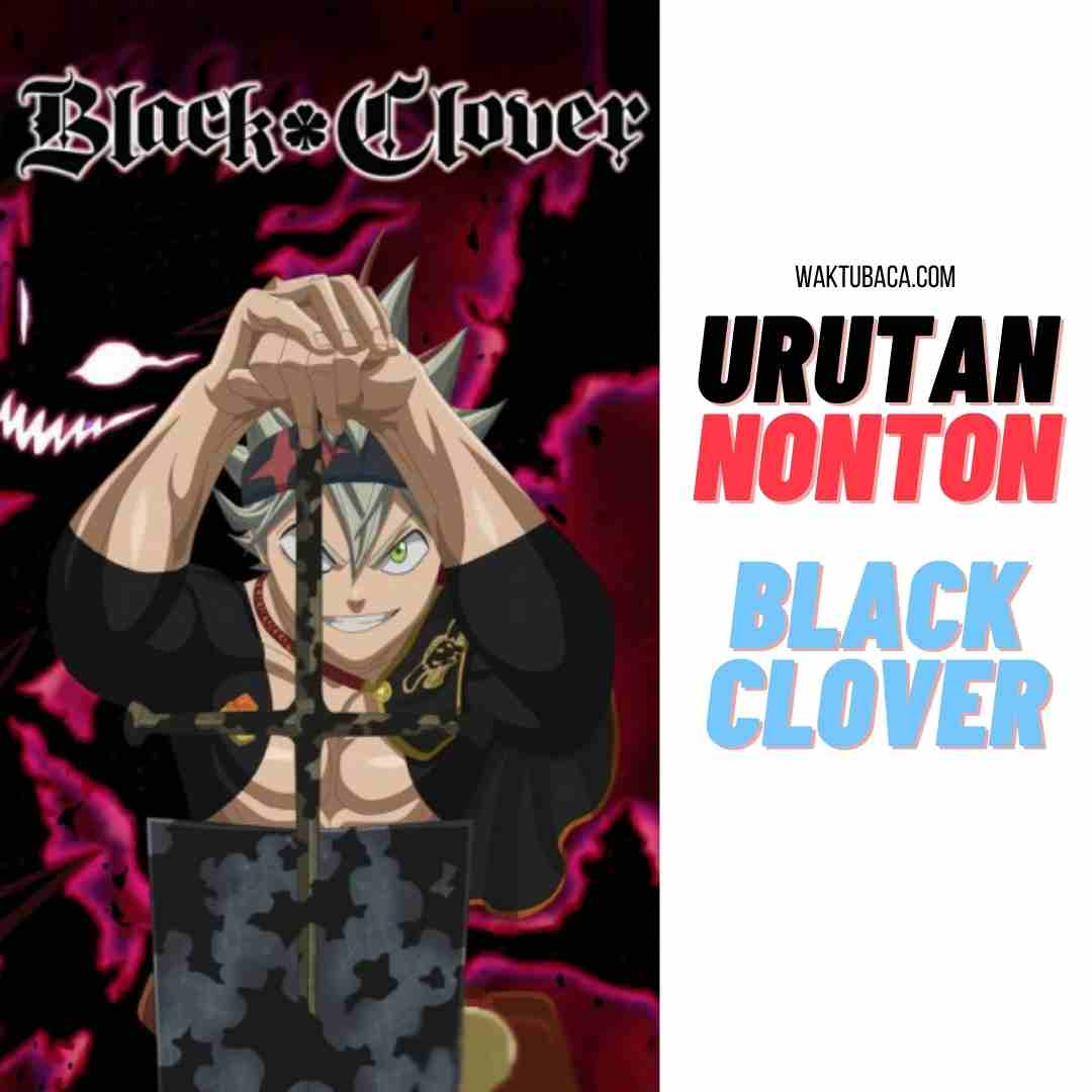 Urutan Nonton Black Clover