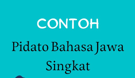 Contoh Teks Pidato Bahasa Jawa Singkat
