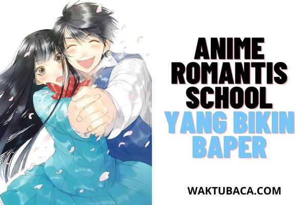 Anime Romantis School yang Bikin Baper