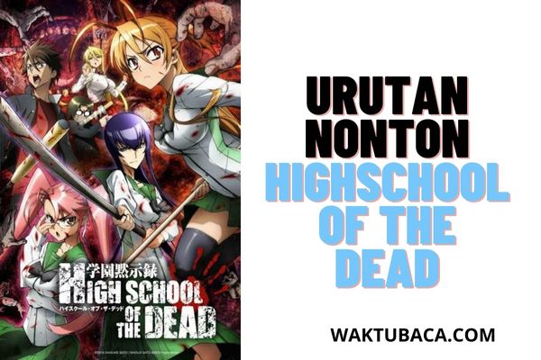 urutan nonton Highschool of the Dead
