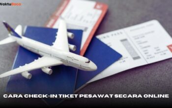 Cara Check-in Tiket Pesawat Secara Online
